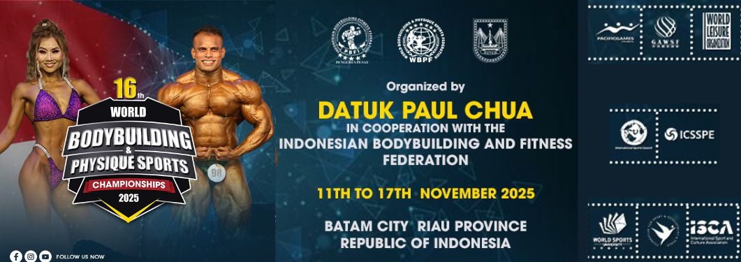 16TH WORLD BODYBUILDING AND PHYSIQUE SPORTS CHAMPIONSHIP 2025